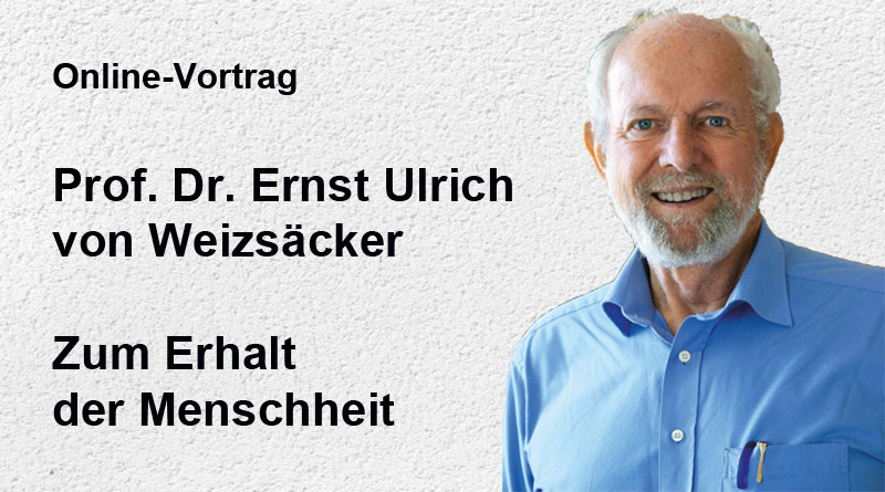 Prof. Dr. Ernst Ulrich von Weizsäcker